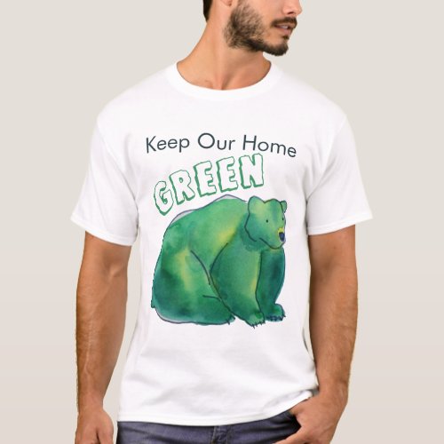 Keep Our Home Green Cute Watercolor Bear T_Shirt