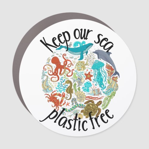Keep Our Sea Plastic Free Car Magnet