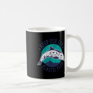 Keep Our Sea Plastic Free, Environmental Protectio Coffee Mug