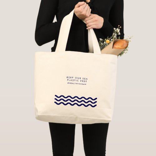 Keep Our Sea Plastic Free Ocean Nautical Waves Large Tote Bag
