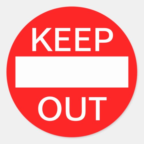 KEEP OUT  Do not enter Sign Classic Round Sticker