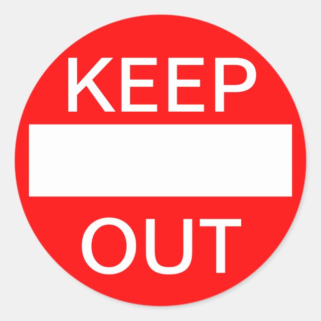 KEEP OUT.  Do not enter. Sign Classic Round Sticker (Front)