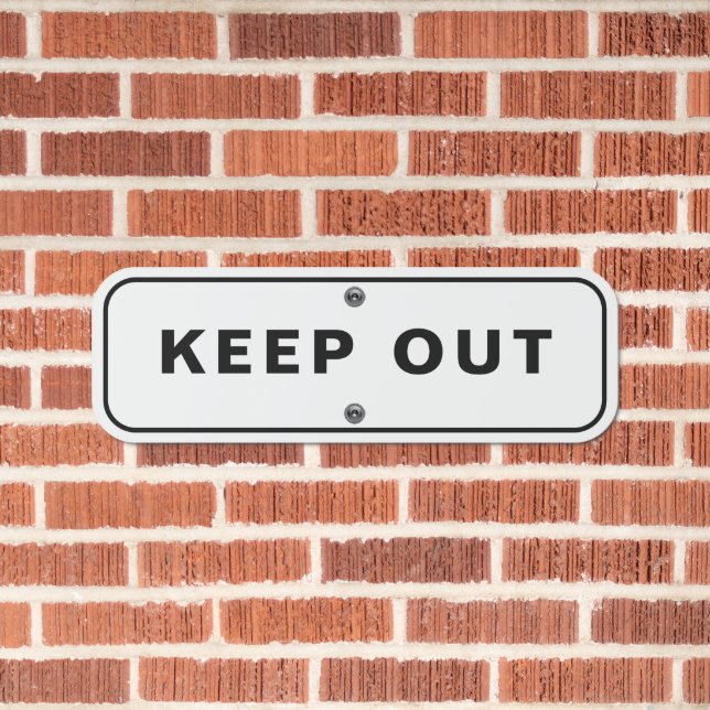 KEEP OUT Metal Sign for Home or Office Display (In Situ(Brick))