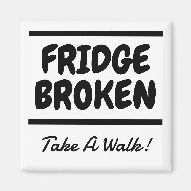 Keep Out Of The Refridgerator Magnet (Front)