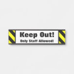 [ Thumbnail: "Keep Out!" "Only Staff Allowed!" Bold Door Sign ]