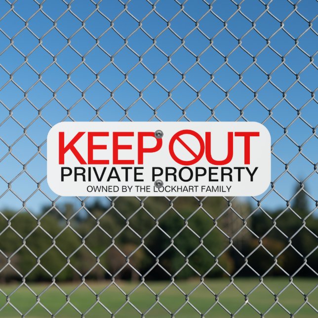 Keep out private property custom red white black metal sign (In Situ(Fence))