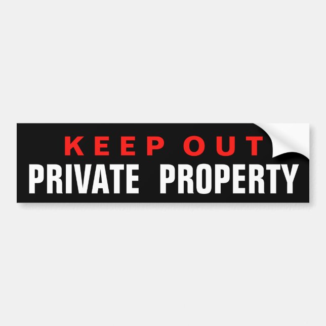 KEEP OUT PRIVATE PROPERTY GLOSSY STICKER (Front)