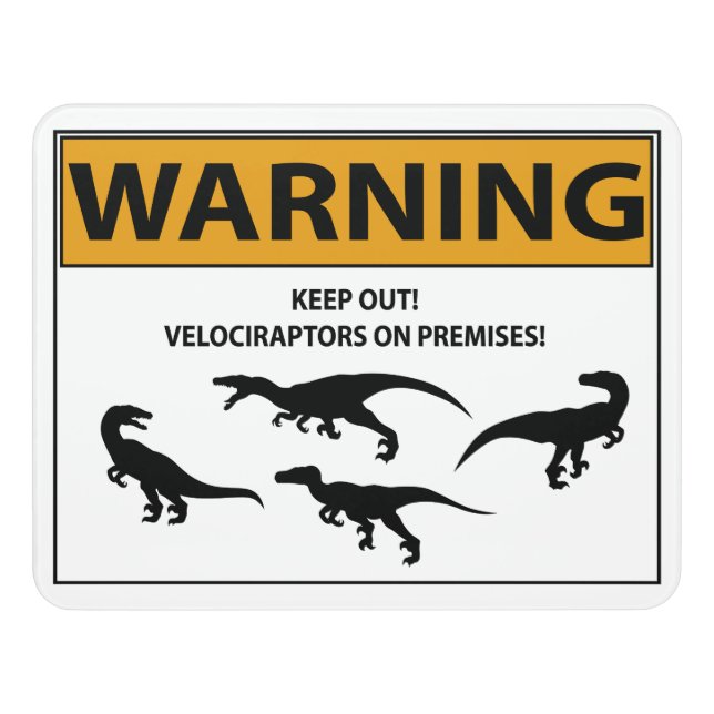 Keep Out! Velociraptor Sign (Contemporary Front)