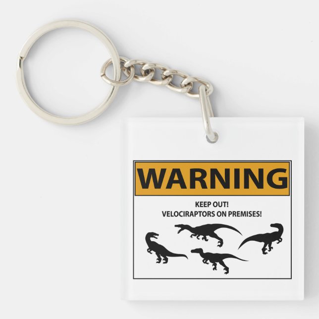 Keep Out! Velociraptor Sign Keychain (Front)