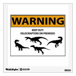 Keep Out! Velociraptor Sign Wall Sticker