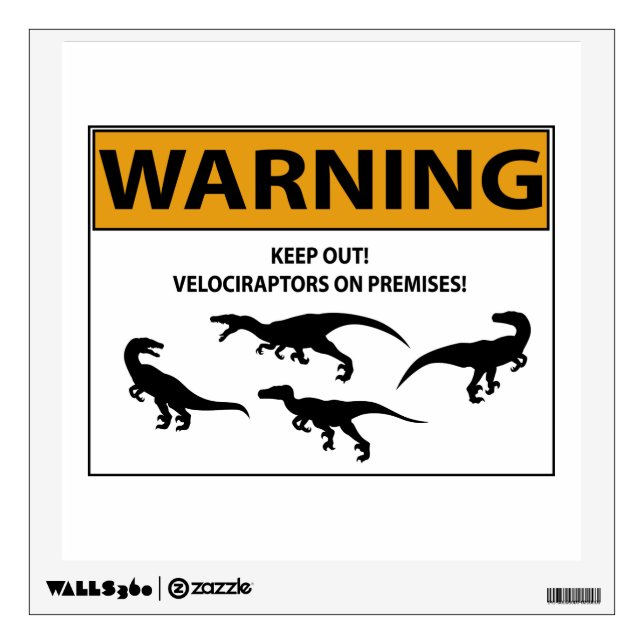 Keep Out! Velociraptor Sign Wall Sticker (Front)