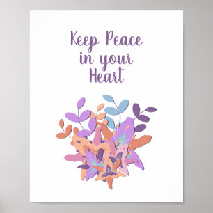 "Keep Peace in your Heart" Floral Poster