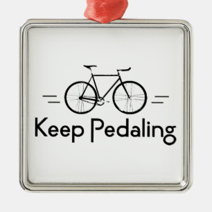 Keep Pedaling Bikes Metal Ornament