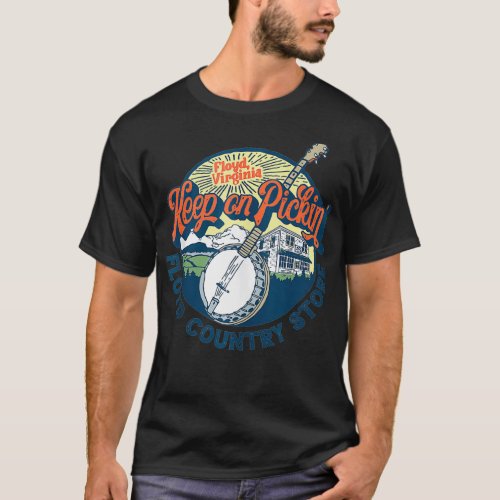 Keep Pickin _ Floyd Country Store Vintage Banjo G T_Shirt