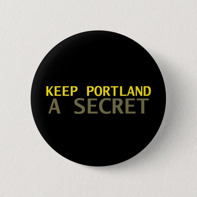 Keep Portland A Secret Button (Front)