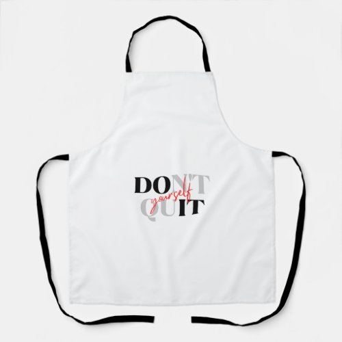Keep Pushing Action_oriented and inspiring Apron