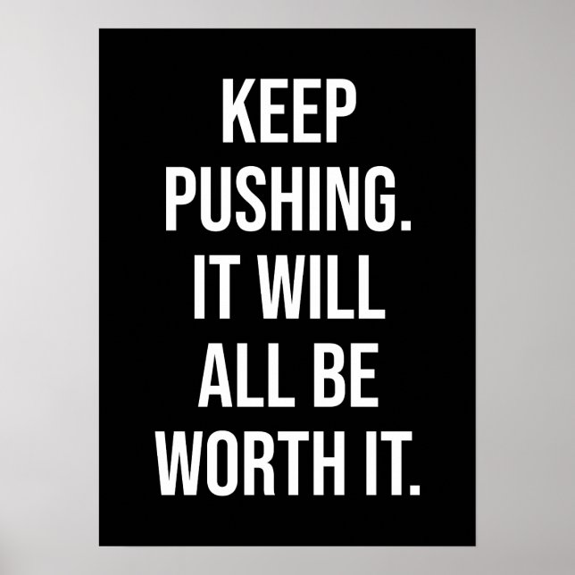 Keep Pushing - Motivational Poster (Front)