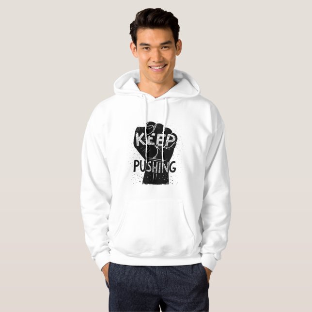 Keep Pushing – Motivational Typography Design Hoodie (Front Full)