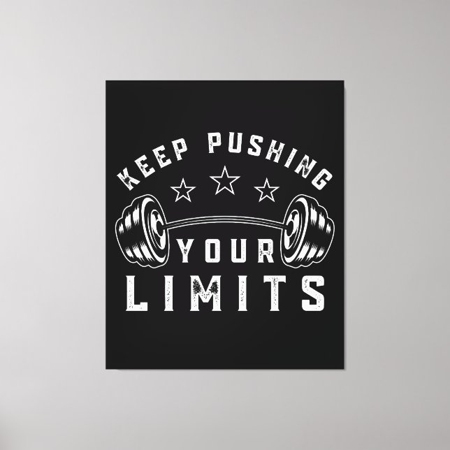 Keep Pushing Your Limits Gym Quote Canvas Print (Front)