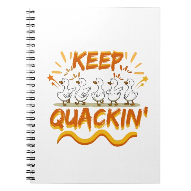 Keep Quackin' (Dancing) Funny Duck Pun Notebook (Front)