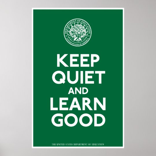 Keep Quiet And Learn Good Print
