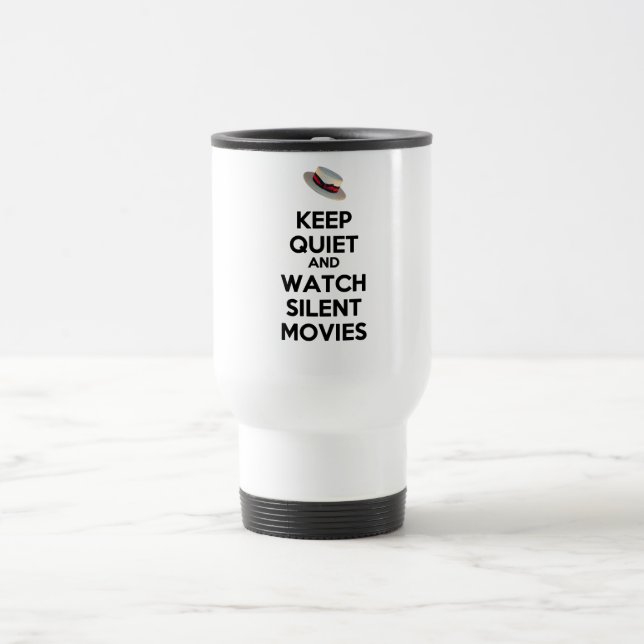 Keep Quiet and Watch Silent Movies Mug (Center)