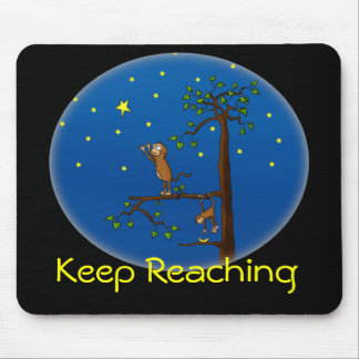 Keep Reaching Monkey Mousepad