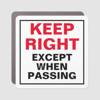 Keep Right Pass Left Car Magnet