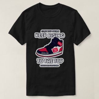 Keep Rising To The Top T.R.K T-shirt