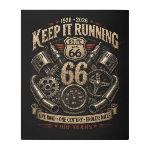 Keep Route 66 Running Centennial Legacy Metal Print