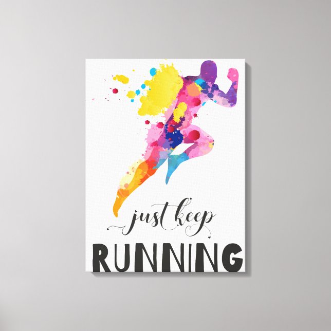 Keep running Motivational quote for Runner Gifts Canvas Print (Front)