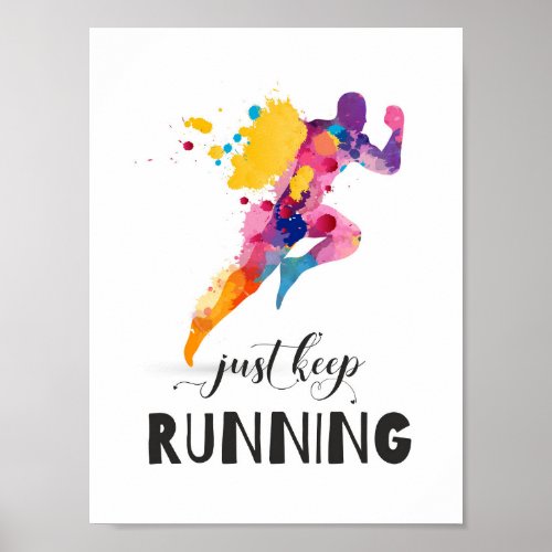 Keep running Motivational quote for Runner Gifts Poster