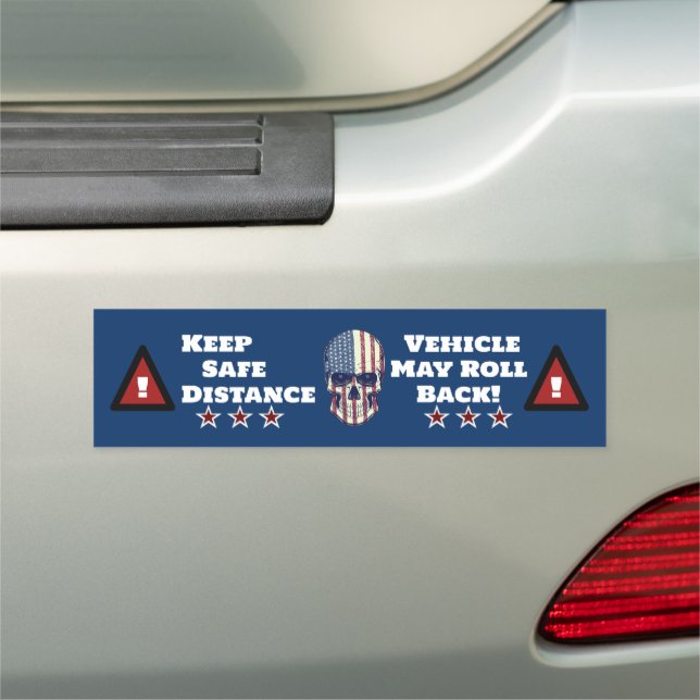 Keep Safe Distance Vehicle May Roll Back USA Theme Car Magnet (In Situ)