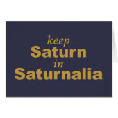 Keep Saturn in Saturnalia (Front Horizontal)