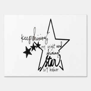keep shining my bright and shining star sign