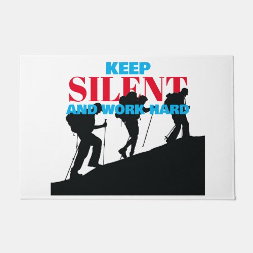 Keep Silent And Work Hard Blue and Red Text Doormat