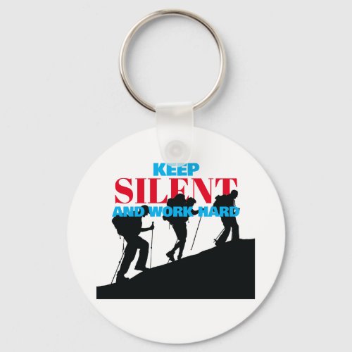 Keep Silent And Work Hard Blue and Red Text Keychain