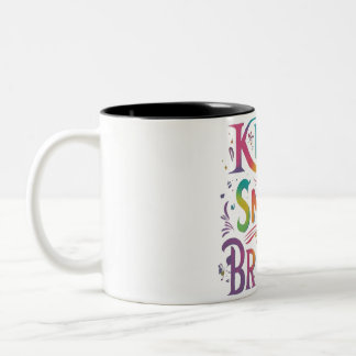 Keep smiling Bright Two-Tone Coffee Mug