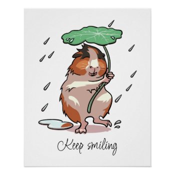 Keep Smiling Happy Guinea Pig Enjoying The Rain Poster by NoodleWings at Zazzle