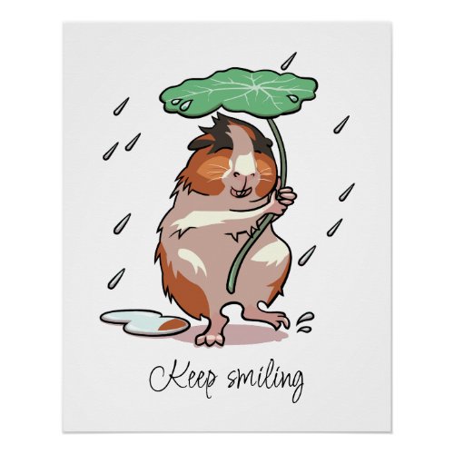 Keep Smiling Happy Guinea Pig Enjoying The Rain Poster