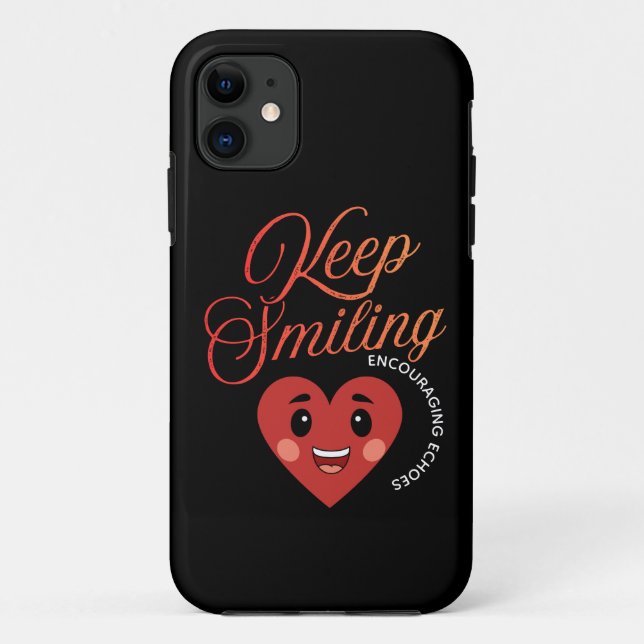Keep Smiling Inspirational iPhone Case (Back)