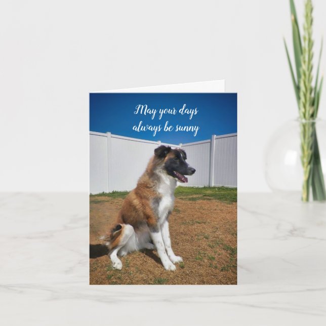 Keep Smiling; May Your Days Always Be Sunny Card (Front)