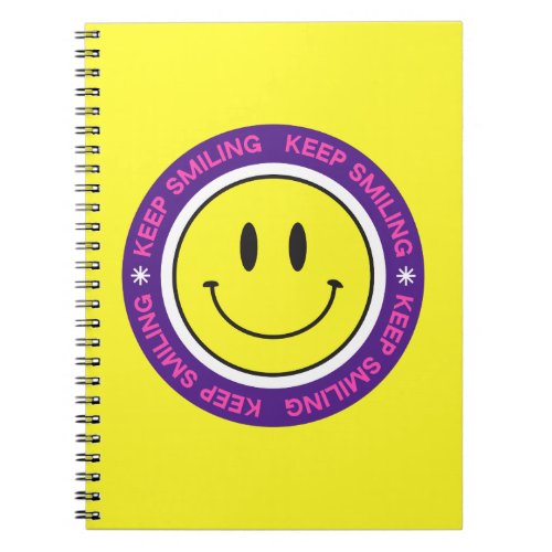 Keep Smiling Notebook