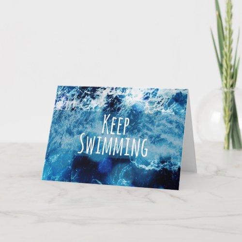 Keep Swimming Ocean Motivational Card