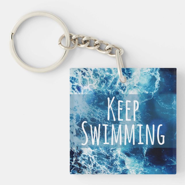 Keep Swimming Ocean Motivational Keychain (Front)
