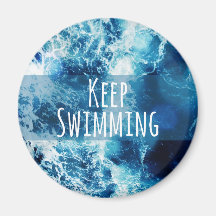 Keep Swimming Ocean Motivational