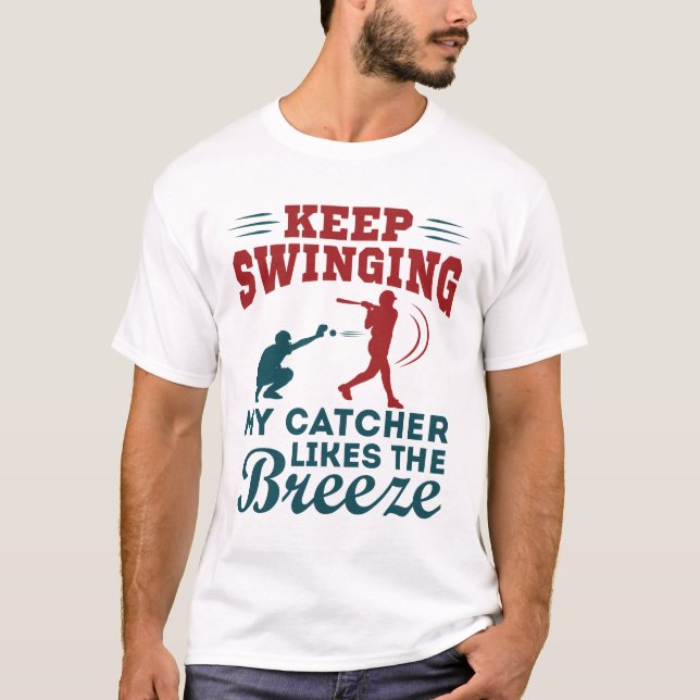 Keep Swinging Funny Softball Pitcher Player Coach T-Shirt (Front)