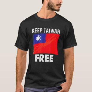 Keep Taiwan Free I Keep You Safe West Taiwan Chin T-Shirt