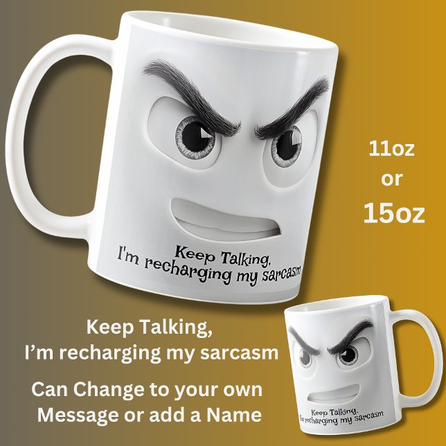 Keep Talking, Add Name Message Expressive Face  Coffee Mug (Creator Uploaded)
