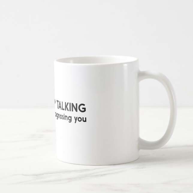 Keep Talking Coffee Mug (Right)